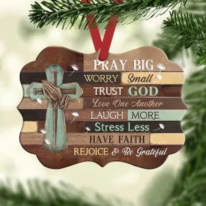 Christianartbag Ornament, Have Faith Pray Big, Christmas Ornament, Christmas Gift, Personalized Ornament.