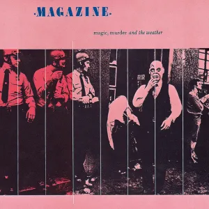 MAGAZINE 'Magic, Murder & The Weather' LP