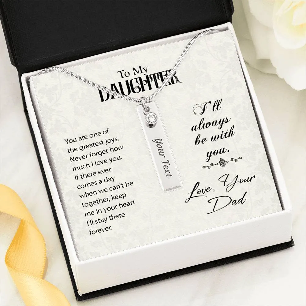 You are one of the greatest joys. From Dad-Birthstone/Text Necklace